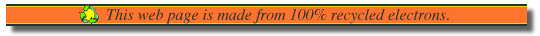 This web page is made from 100% recycled electrons.